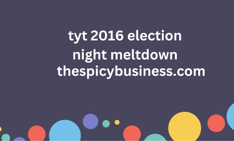 tyt 2016 election night meltdown