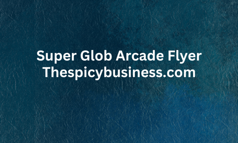 Super Glob Arcade Flyer