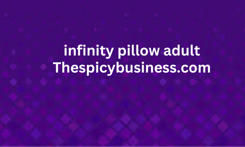 infinity pillow adult